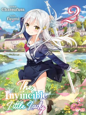 cover image of The Invincible Little Lady, Volume 2